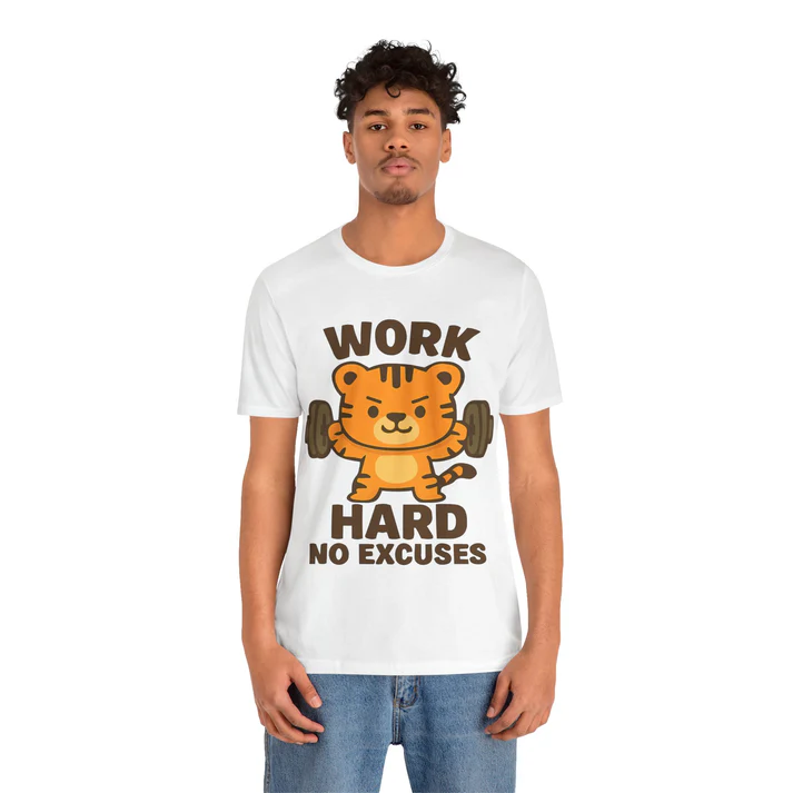 Work Hard No Excuses Tiger T-Shirt