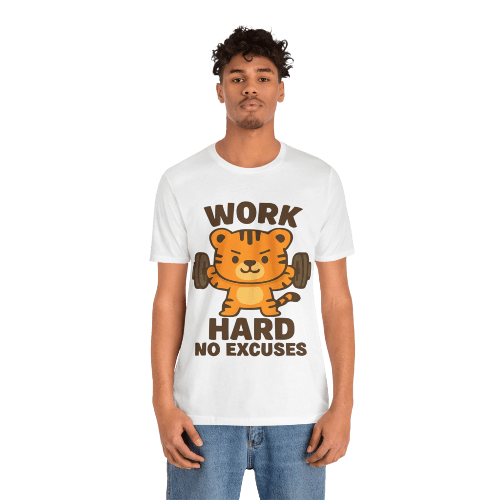 Work Hard No Excuses